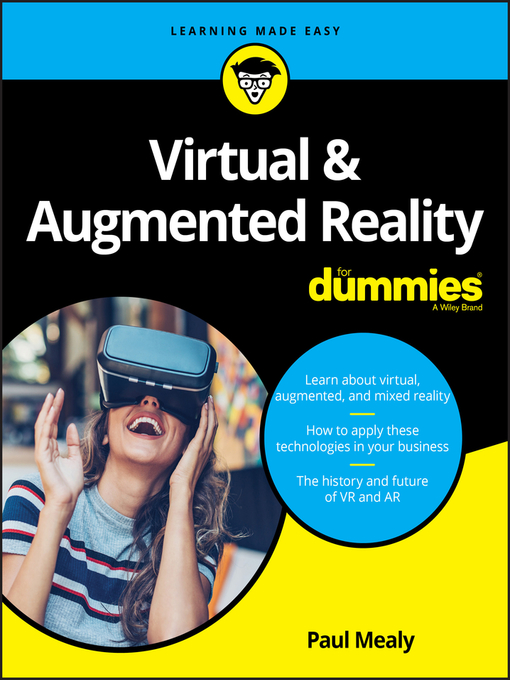Title details for Virtual & Augmented Reality For Dummies by Paul Mealy - Available
